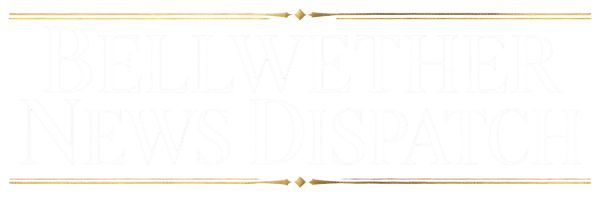 Bellwether News Dispatch